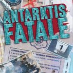 Detective Stories: Antarktis Fatale